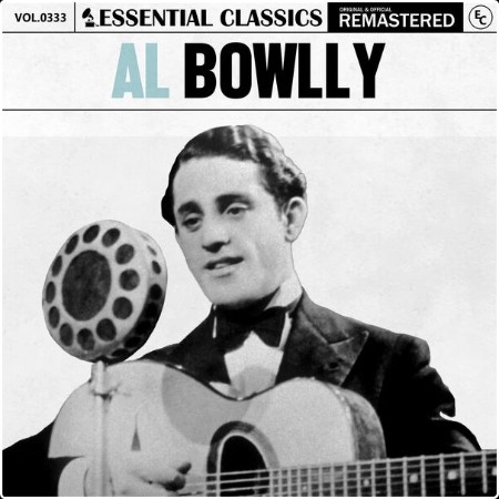 Al Bowlly - Essential Classics Vol  333 Al Bowlly (2024) FLAC  E5797370c196795dff5c891ee810b215