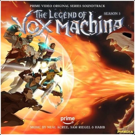 Neal Acree - The Legend of Vox Machina  Season 3 (Prime Video Original Series Soundtrack) (2024) ...