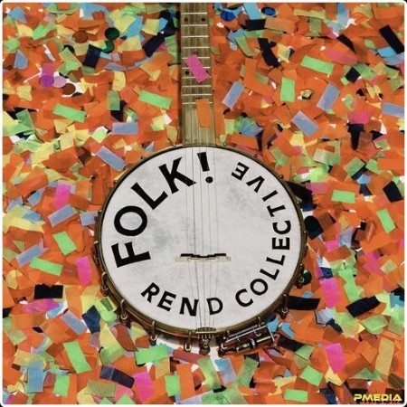 Rend Collective - FOLK! (Pt  1) (2024) Mp3 320kbps