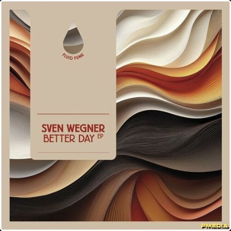 Sven Wegner - Better Day EP (2024) Mp3 320kbps