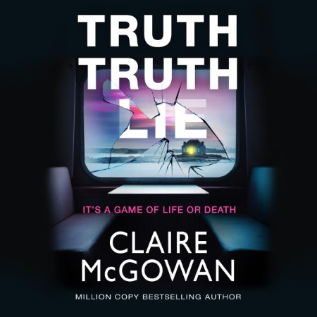 Truth Truth Lie - [AUDIOBOOK]