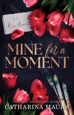 Mine for a Moment - Catharina Maura