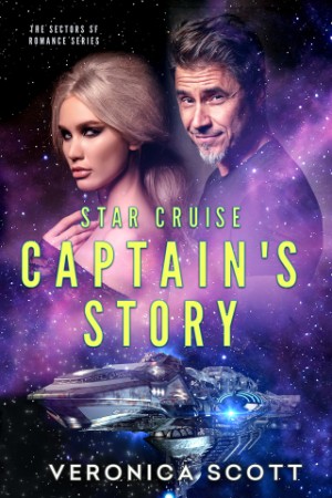 Star Cruise Captain's Story - Veronica Scott 625f37c1e330c51b8d4364aea5c6812e