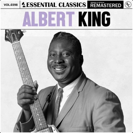 Albert King - Essential Classics Vol  398 Albert King (2024) FLAC