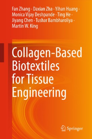 Collagen-Based Biotextiles for Tissue Engineering - Fan Zhang 71f0e897b3439b1759427ce18eb3e535