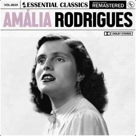 Amália Rodrigues - Essential Classics Vol  39 Amália Rodrigues (2024) FLAC