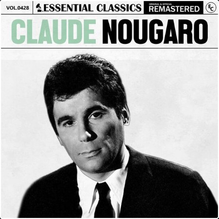 Claude Nougaro - Essential Classics Vol  428 Claude Nougaro (2024) FLAC