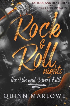 Rock & Roll Nights: The Lila and Rivers Edit - Quinn Marlowe 19d07641383b1ab6b82255cc27f11b45