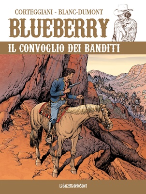 Blueberry 53 - Il convoglio dei banditi (RCS 2023-10-24)