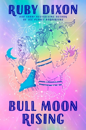 Bull Moon Rising - Ruby Dixon Ea2644434a3bdddd8b88ec44b9401751