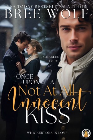 Once Upon a Not at all Innocent Kiss - Bree Wolf 8443750b50094fa2f979d7f3bf7f8d53