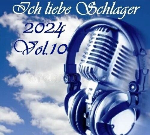 Ich Liebe Schlager 2024 Vol.10 (2024)