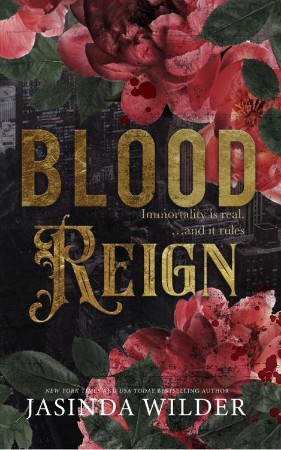 Reign of Blood - Jasinda Wilder