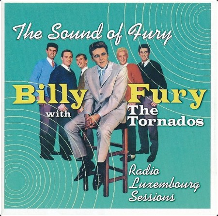 Billy Fury With The Tornados - The Sound Of Fury-Radio Luxembourg Sessions (2005)