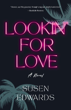 Lookin' for Love: A Novel - Susen Edwards 3237b12a9a47b347632286cbe74dd172