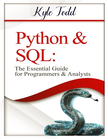 Todd K  Python and SQL  The Essential Guide for Programmers and Analysts 2024