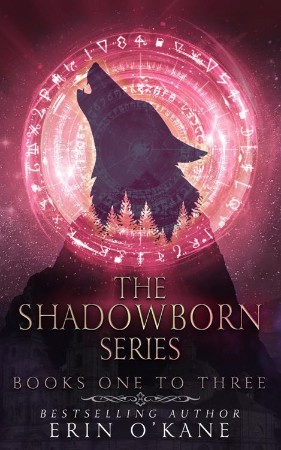 The Shadowborn Series: Books One to Three - Erin O'Kane Cd01ff706eeaaf6cec7536421845627a