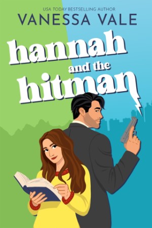 Hannah and the Hitman - Vanessa Vale 3d01d45c64d529b02375b8fad49e8884