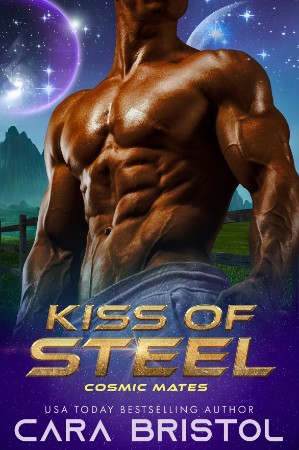 Kiss of Steel: A Cyborg Romance - Cara Bristol