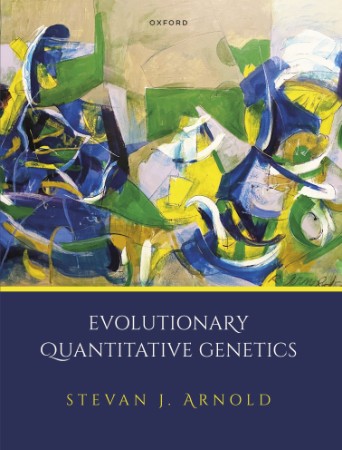 Evolutionary Quantitative Genetics - Stevan J. Arnold A1ea6110f2cde21c5ee833b836c5fa97