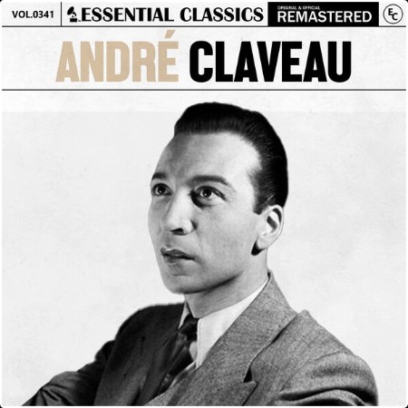 André Claveau - Essential Classics Vol  341 André Claveau (2024) FLAC