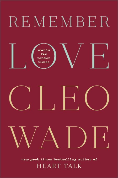 [self-help] Remember Love  Words for Tender Times by Cleo Wade