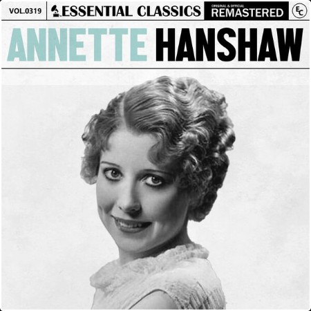 Annette Hanshaw - Essential Classics Vol  319 Annette Hanshaw (2024) FLAC