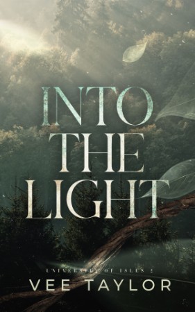 Into the Light - Vee Taylor 72c0ba44d8bd9b62f37eea86b47876b4