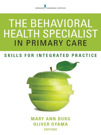 The Behavioral Health Specialist in Primary Care: Skills for Integrated Practice -... C7d4b8089bf334e35a7bdfc102a996b7