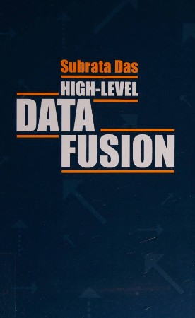 High-Level Data Fusion - Das 4fb697c31d906f30a89192571a840fb9