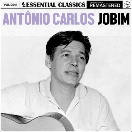 Antonio Carlos Jobim - Essential Classics Vol  541 Antônio Carlos Jobim (2024) FLAC