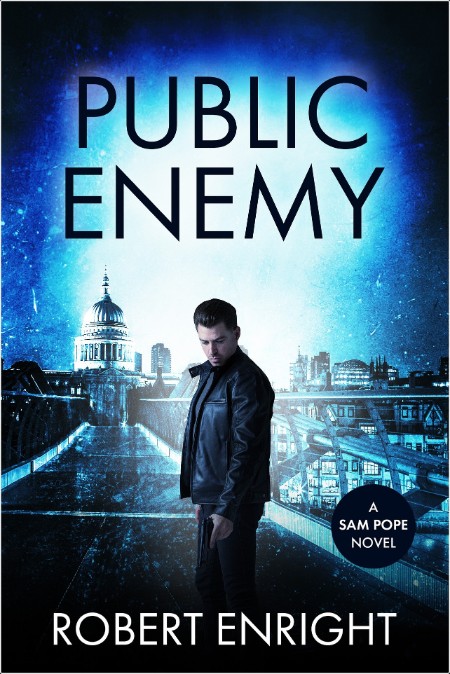 [crime-thriller] Public Enemy, Sam Pope (14) by Robert Enright