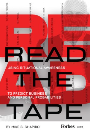 Read The Tape: Using Situational Awareness to Predict Personal and Business Probab... Adcfaf0febfcc6618924abf10d4102c3