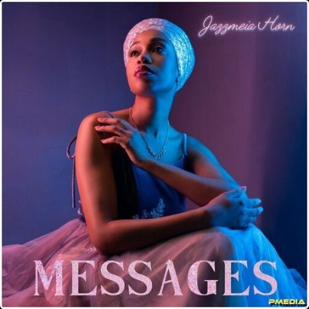 Jazzmeia Horn - Messages (2024) Mp3 320kbps