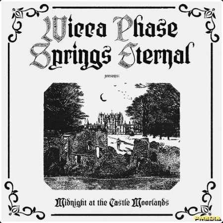 Wicca Phase Springs Eternal - Midnight at the Castle Moorlands (2024) Mp3 320kbps  9796c128cd0d2e9a156079dea70057c7