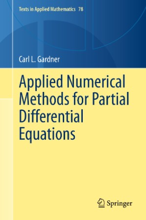 Applied Numerical Methods for Partial Differential Equations - Carl L. Gardner 8f0783314103ccc6cdb985df3c5239ea