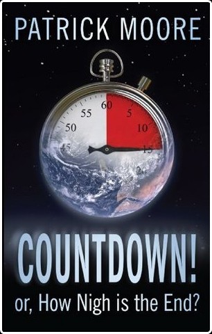 [math-science-tech] Countdown! Or, How Nigh Is the End by Patrick Moore