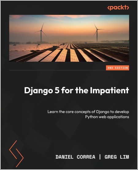 [computer-internet] Django 5 for the Impatient by Daniel Correa, Greg Lim