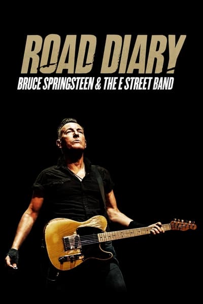 Road Diary Bruce Springsteen And The E Street Band (2024) 2160p 4K WEB 5 1-LAMA 02a8f36f703476d6485abe95c3be2731