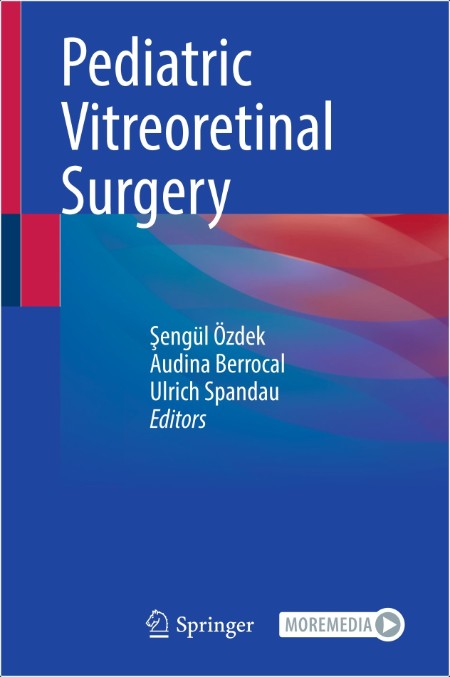 Ozdek S  Pediatric Vitreoretinal Surgery 2023