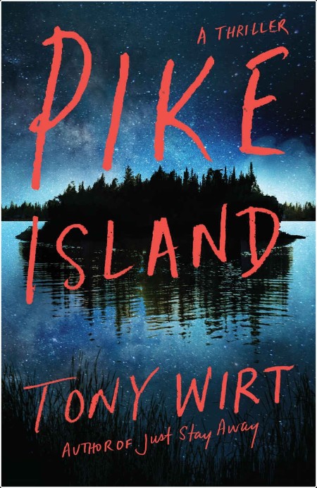 [crime-thriller] Pike Island by Tony Wirt