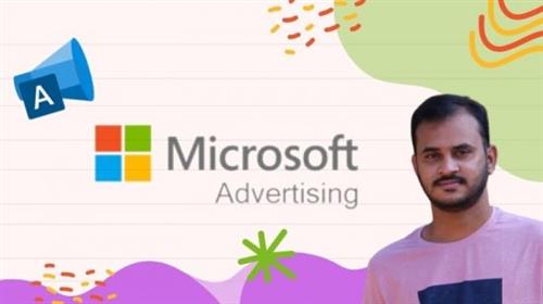 The Complete Microsoft Ads Course for Beginners  (Bing Ads)