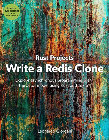 Giordani L  Rust Projects  Write a Redis Clone Explore asynchr  programming 2024