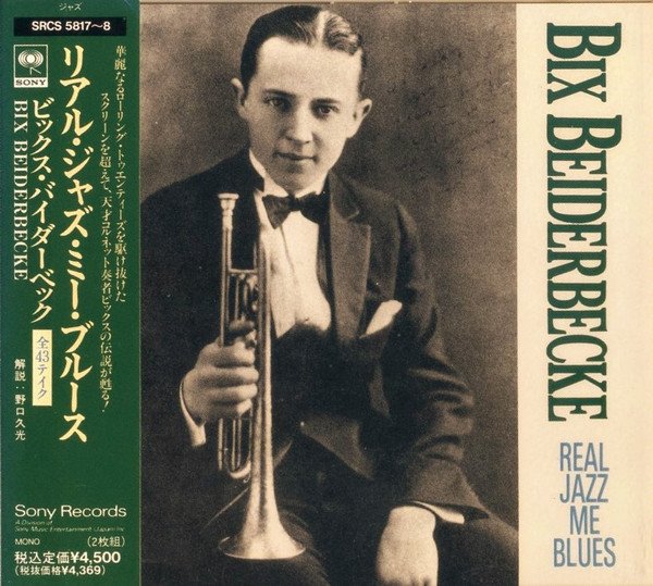 Bix Beiderbecke - Real Jazz Me Blues (1990, Japan) 2CD Lossless