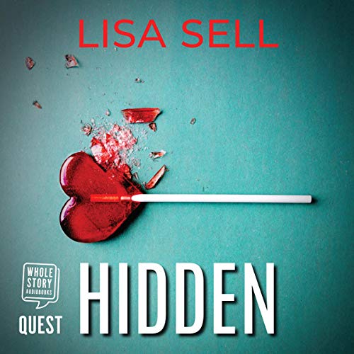 Hidden by Lisa Sell [Audiobook]