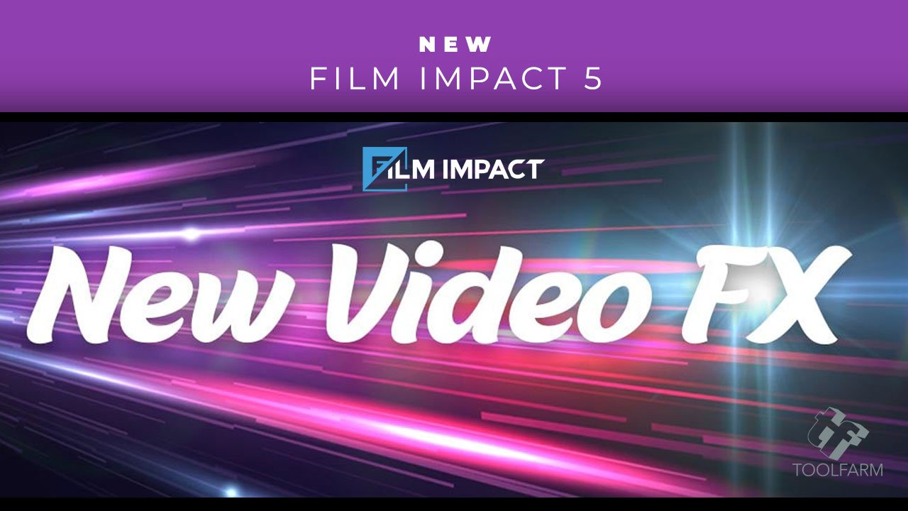 Film Impact Premium Video Effects 52.0.6 (x64)