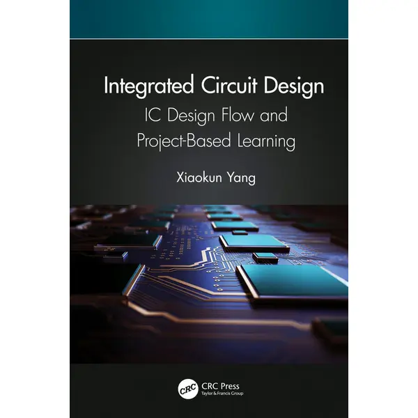 Integrated Circuit Design: IC Design Flow and Project-Based Learning