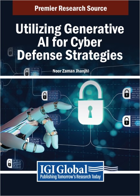 [computer-internet] Utilizing Generative AI for Cyber Defense by Noor Zaman Jhanjhi