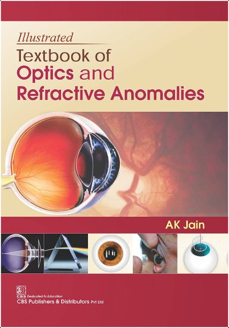 Jain A  Illustrated Textbook of Optics and Refractive Anomalies 2018