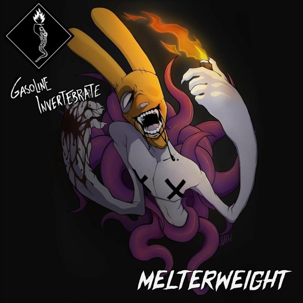 Gasoline Invertebrate - Melterweight (2024)